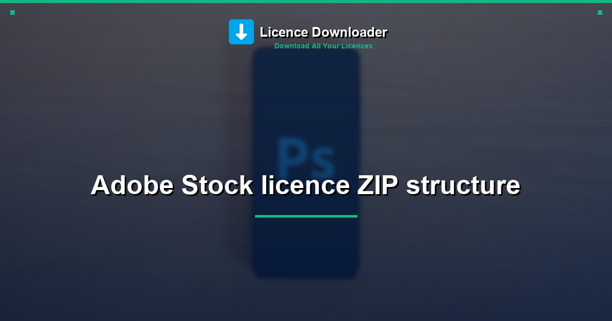 Adobe Stock licence ZIP structure