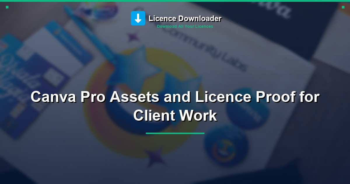 Canva Pro Assets and Licence Proof for Client Work