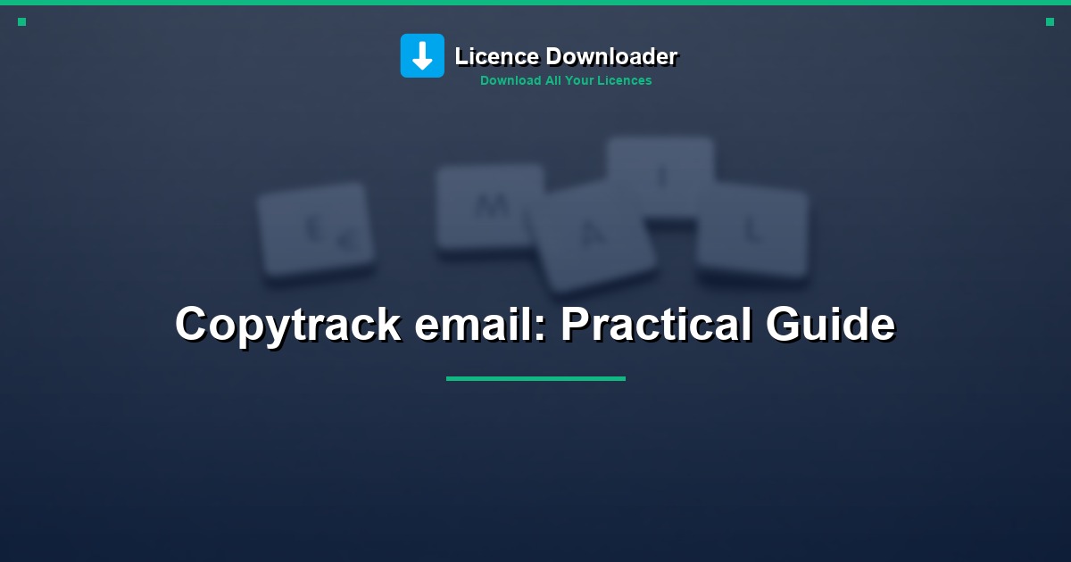 Copytrack email: Practical Guide