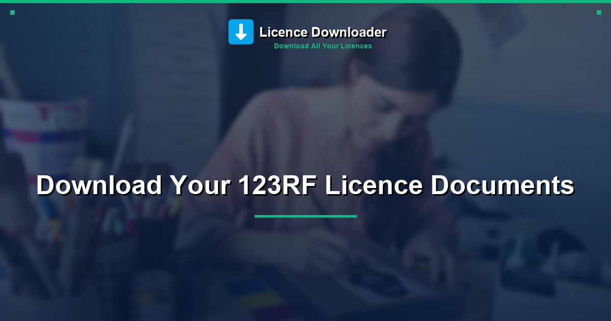 Download Your 123RF Licence Documents