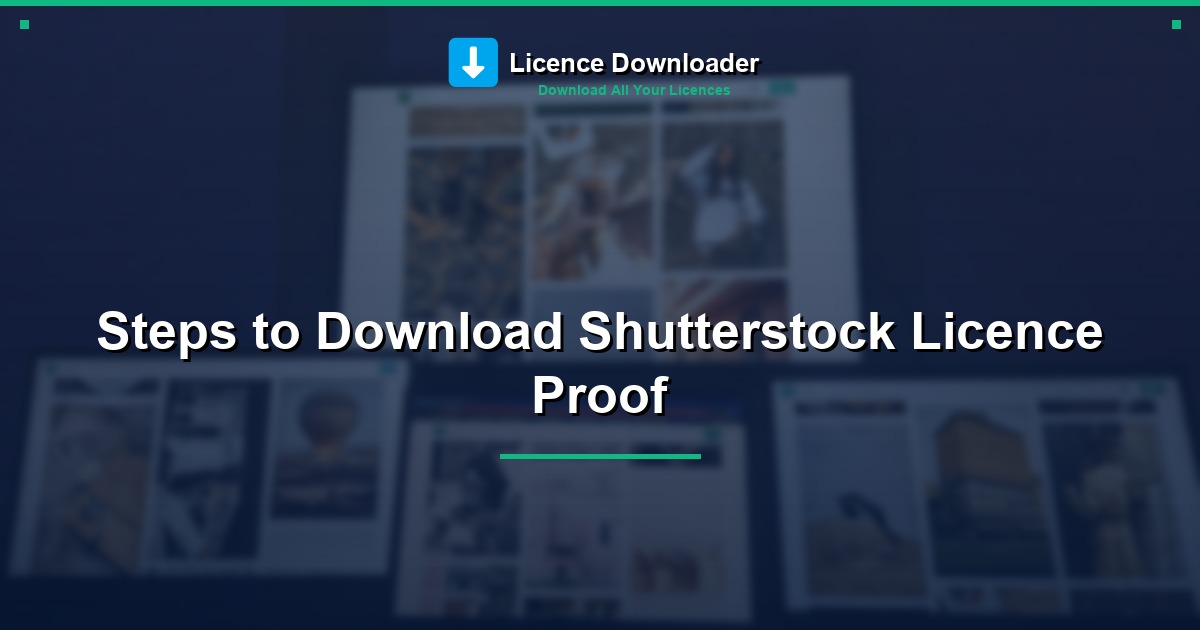 Steps to Download Shutterstock Licence Proof