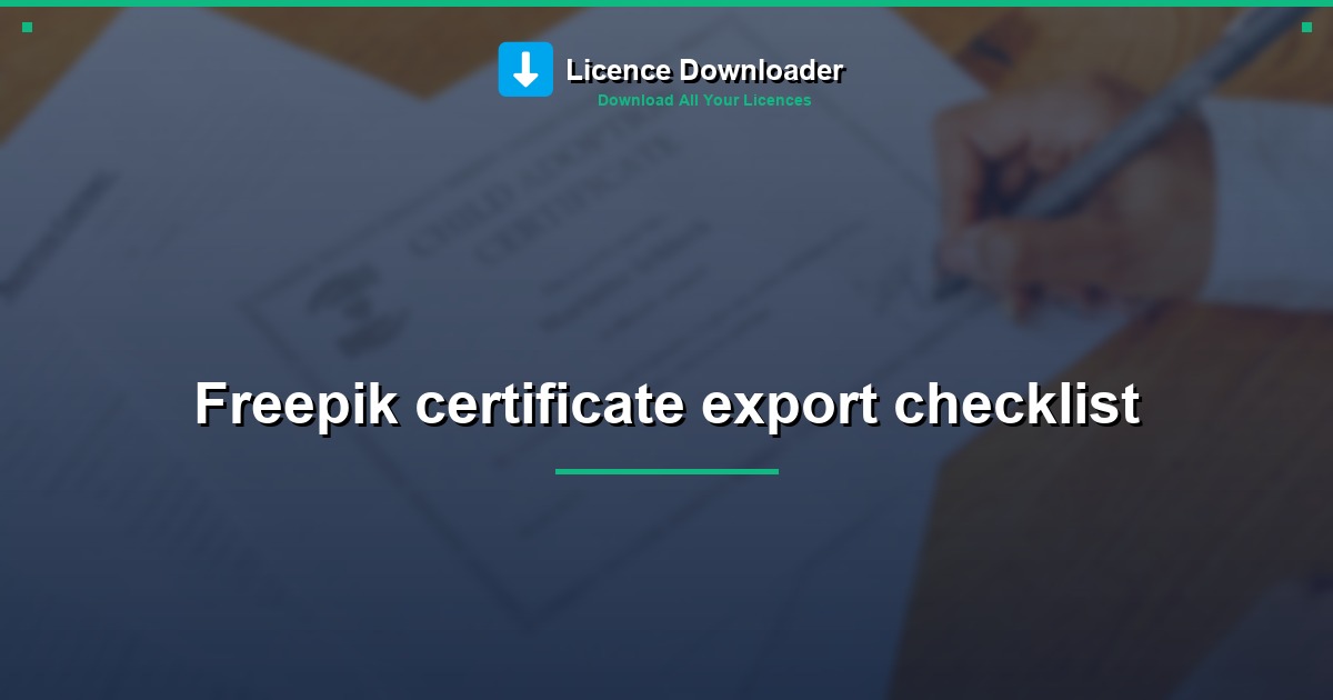 Freepik certificate export checklist