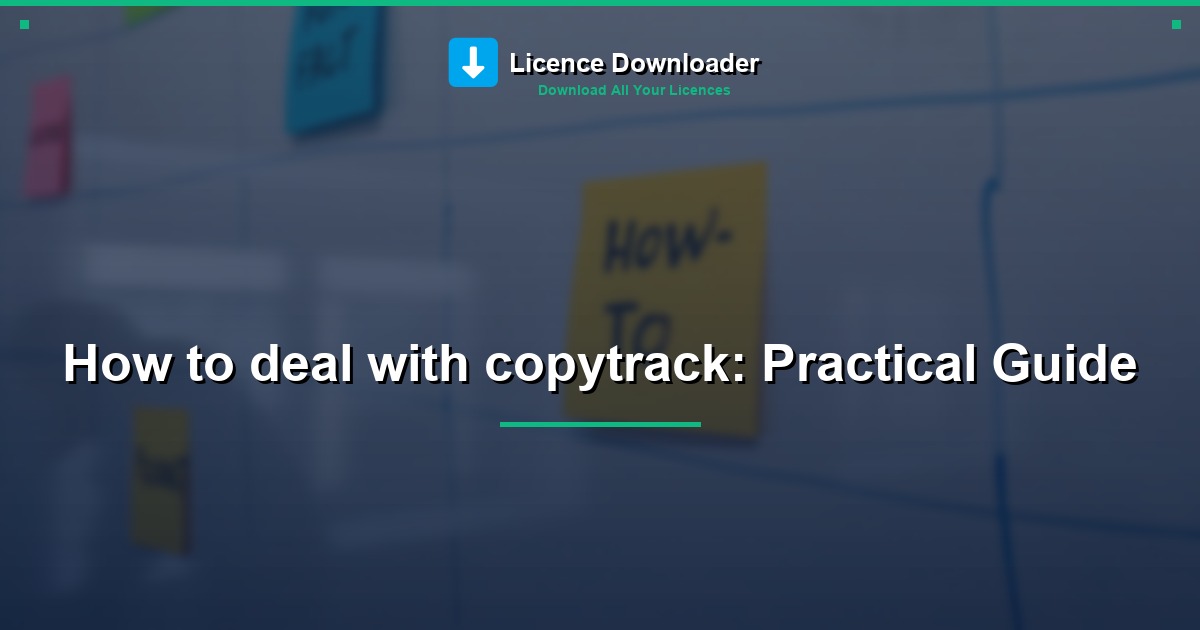 How to deal with copytrack: Practical Guide