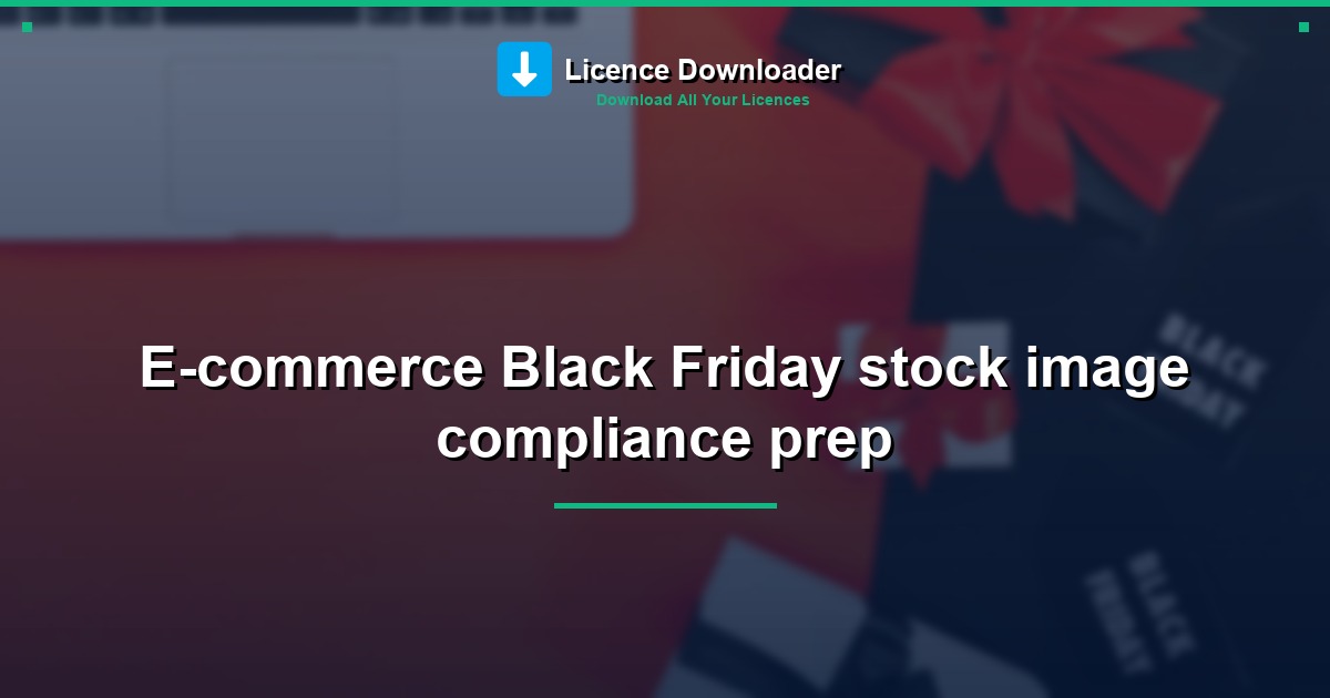 E-commerce Black Friday stock image compliance prep